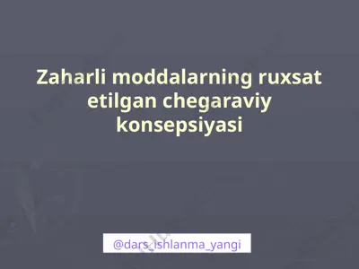 3_topshiriq_javobi_zaharli_moddalarning_ruxsat_etilgan_chegaraviy — PPTX