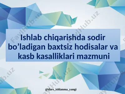 12_javoblari_ishlab_chiqarishda_sodir_bo’ladigan_baxtsiz_hodisalar — PPTX