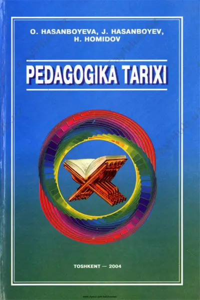 pedagogika tarixi (o.hasanboyev, j.hasanboyev, h.homidov) — PDF