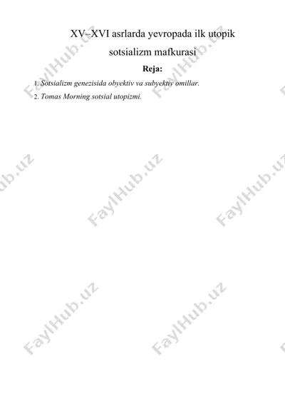 xv–xvi asrlarda yevrоpada ilk utоpik sоtsializm mafkurasi — DOCX