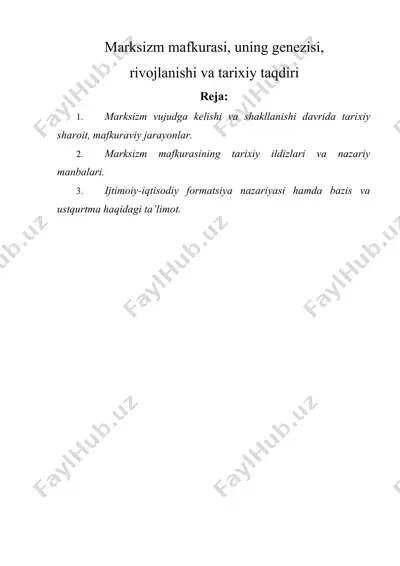 marksizm mafkurasi, uning genezisi, rivojlanish va tarixiy taqdiri — DOCX