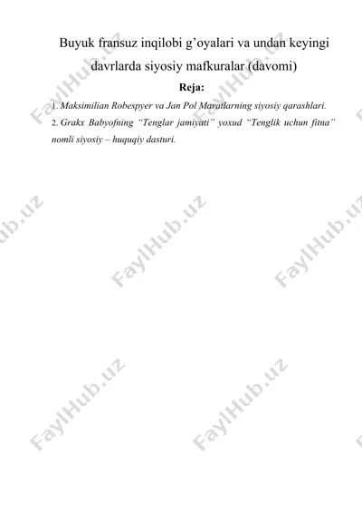buyuk fransuz inqilоbi g’оyalari va undan keyingi davrlarda siyosiy mafkuralar (davomi) — DOCX