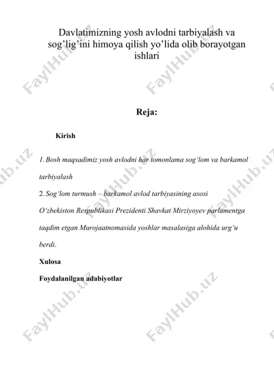 davlatimizning yosh avlodni tarbiyalash va sog’lig’ini himoya qilish yo’lida olib borayotgan ishlari — DOCX
