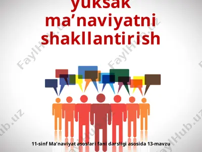 yoshlar faoliyatida yuksak ma’naviyatni shakllantirish 11-sinf — PPTX