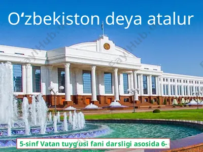 o‘zbekiston deya atalur 5 - sinf. vatan tuyg'usi — PPTX