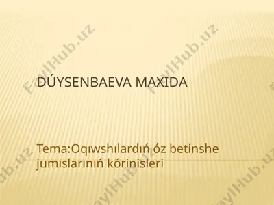 dúysenbaeva maxida — PPTX