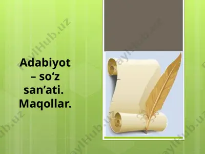 5-sinf. adabiyot - so'z san'ati. maqollar — PPTX