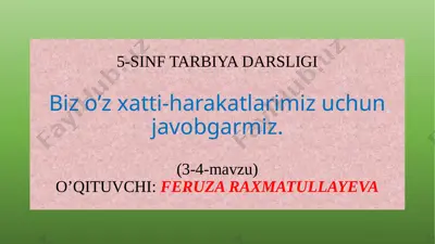 5.2 biz o'z hatti-harakatlarimiz uchun javobgarmiz — PPTX