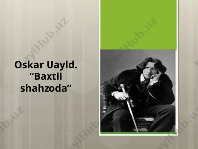 6-sinf. oskar uayld. “baxtli shahzoda” — PPTX