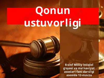 qonun ustuvorligi 8 -sinf — PPTX
