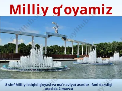 milliy g‘oyamiz 8 -sinf — PPTX