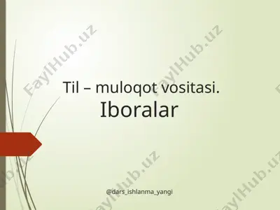 6-sinf ona tili 01.til – muloqot vositasi. iboralar 1+ — PPTX