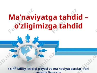 ma’naviyatga tahdid – o‘zligimizga tahdid  7 - sinf — PPTX