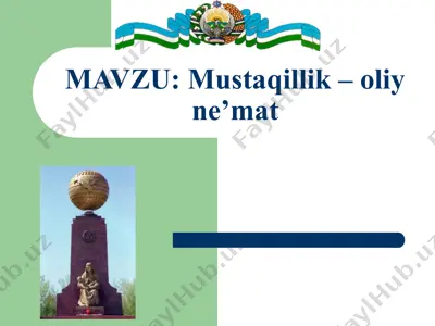 mustaqillik – oliy (ulug) ne’mat — PPT