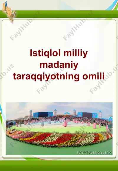 istiqlol milliy madaniy taraqqiyotning omili — PPT
