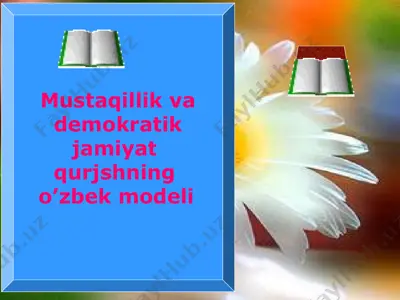 mustaqillik va demokratik jamiyat qurishning o’zbek modeli 2 — PPT