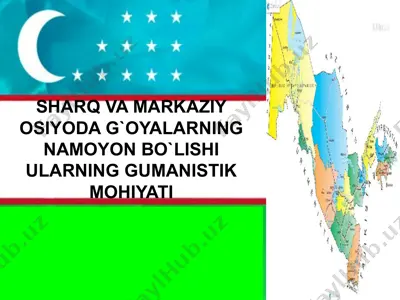 sharq va markaziy osiyoda g'oyalarning namoyon bo`lishi ularning gumanistik mohiyati — PPTX