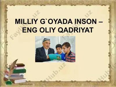 milliy g`oyada inson – eng oliy qadriyat — PPTX
