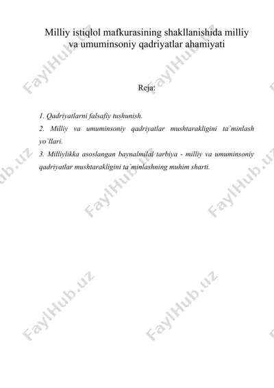 milliy istiqlol mafkurasining shakllanishida milliy va umuminsoniy qadriyatlar ahamiyati — DOCX