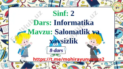 2- sinf informatika 8- dars salomatlik va xavsizlik — PPTX