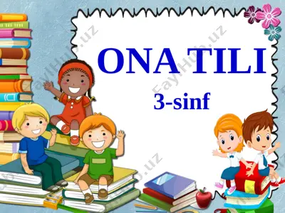 ona tili 3-sinf 2-chorak 13-dars @gulchehramirhomidovna — PPTX