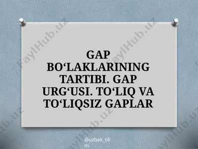 8_sinf_gap_bo‘laklarining_tartibi_gap_urg'usi_to'liq_va_to'liqsiz — PPTX