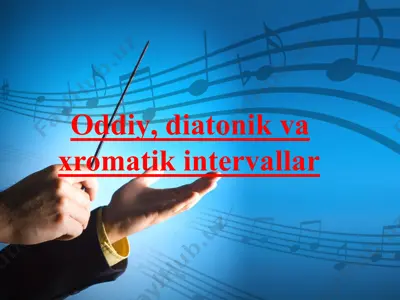 oddiy, diatonik va xromatik intervallar — PPTX