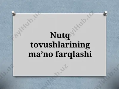 5-sinf. nutq tovushlarining ma’no farqlashi — PPTX