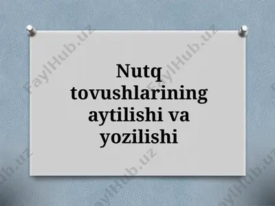 5-sinf. nutq tovushlarining aytilishi va yozilishi — PPTX