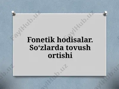 5-sinf. fonetik hodisalar. so‘zlarda tovush ortishi — PPTX