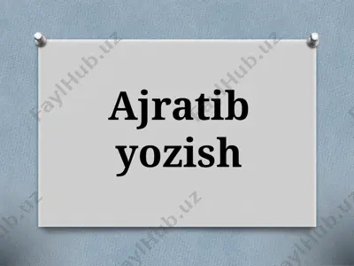 5-sinf. ajratib yozish — PPTX