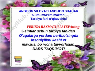 5_17_o'zgalarga_yordam_berib_o'zingda_insoniylikni_kashf — PPT