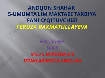 8.4 hayotda o'z istaklarimizni anglash — PPTX
