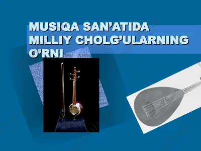 musiqa san’atida milliy cholg’ularning o’rni — PPT