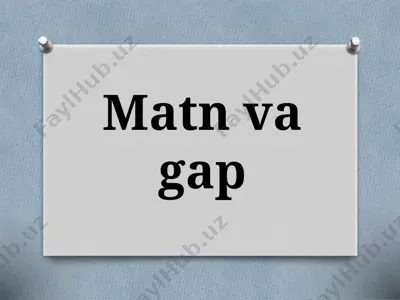 9-sinf. matn va gap — PPTX