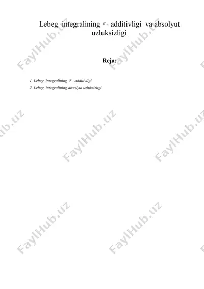  lеbеg intеgralining - additivligi va absоlyut uzluksizligi — DOC