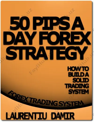 50 pips a day forex strategy - laurentiu damir(1) — PDF