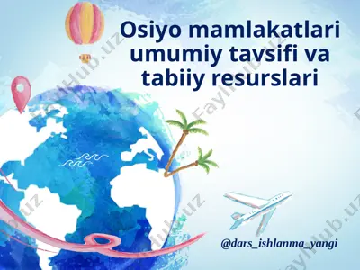 9_sinf_geografiya_28_osiyo_mamlakatlari_tabiiy_resurslari_va_aholisi — PPTX