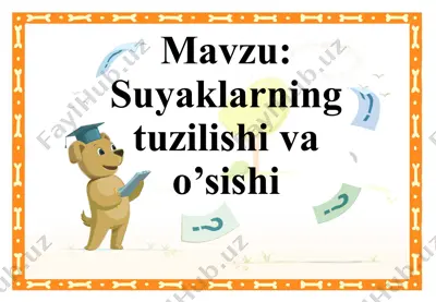 suyaklarning tuzilishi va o’sishi — PPTX