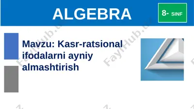 kasr ratsional sonlarni ayniy almashtirish — PPTX