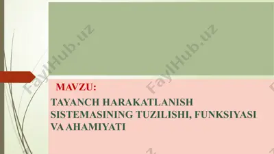 tayanch harakatlanish sistemasining tuzilishi, funksiyasi va ahamiyati — PPTX