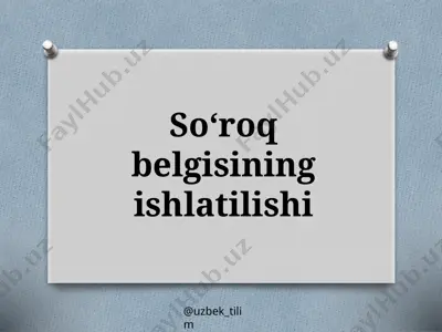 5-sinf. so‘roq belgisining ishlatilishi_211269170003 — PPTX