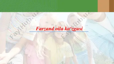 farzand oila ko‘zgusi — PPTX
