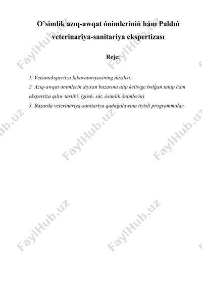 o’simlik azıq-awqat ónimleriniń hám paldıń veterinariya-sanitariya ekspertizası — DOCX