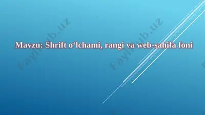 9-sinf. shrift o‘lchami, rangi va web-sahifa foni — PPTX