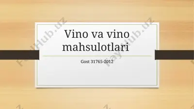 vino va vino mahsulotlari — PPTX