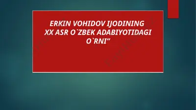 erkin vohidov taqdimot — PPTX