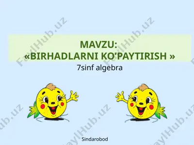 birhadlarni ko'paytirish — PPTX