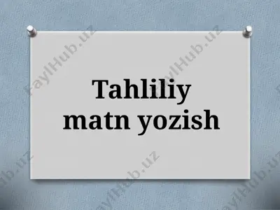 7-sinf. tahliliy matn yozish — PPTX
