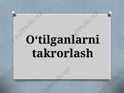 7-sinf. oʻtilganlarni takrorlash — PPTX